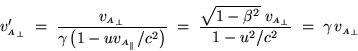 \begin{displaymath}v'_{{\scriptscriptstyle A}_\perp} \; = \;
{ v_{{\scriptscri . . . 
 . . . - u^2/c^2 } \; = \; \gamma \, v_{{\scriptscriptstyle A}_\perp}
\end{displaymath}