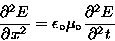 \begin{displaymath}{\partial^2 E \over \partial x^2} =
\epsilon_\circ \mu_\circ {\partial^2 E \over \partial^2 t}
\end{displaymath}