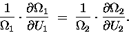 \begin{displaymath}{1 \over \Omega_1} \cdot {\partial \Omega_1 \over \partial U_ . . . 
 . . . \over \Omega_2} \cdot {\partial \Omega_2 \over \partial U_2} .
\end{displaymath}