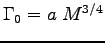 $\Gamma_0 = a \; M^{3/4}$