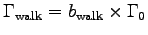 $\Gamma_{\rm walk} = b_{\rm walk} \times \Gamma_0$