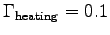 $\Gamma_{\rm heating} = 0.1$