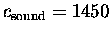 $c_{\rm sound} = 1450$